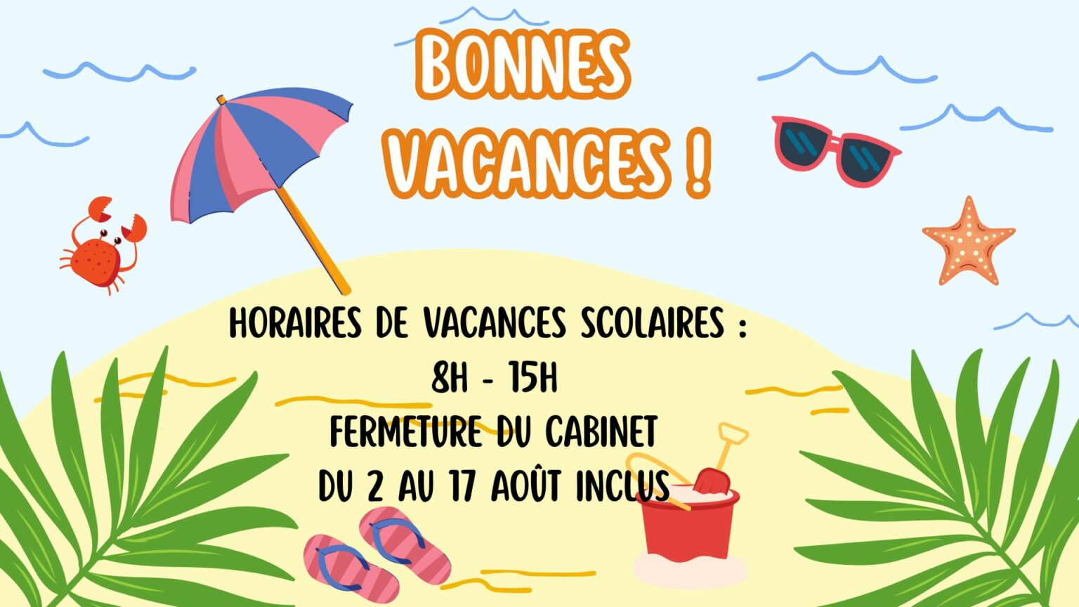 bonnes vacances !